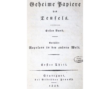 Xongo-Tee-Foh-Tchi (Pseud.).: Napoleon in der andern Welt. Eine Erzählung von ihm selbst geschrieben und bei seinem Grabhügel