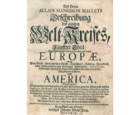 Mallet,A.M.: Beschreibung des gantzen Welt-Kreises. Fünffter Theil: Von denen übrigen Ländern des alten und neuen Europae (..