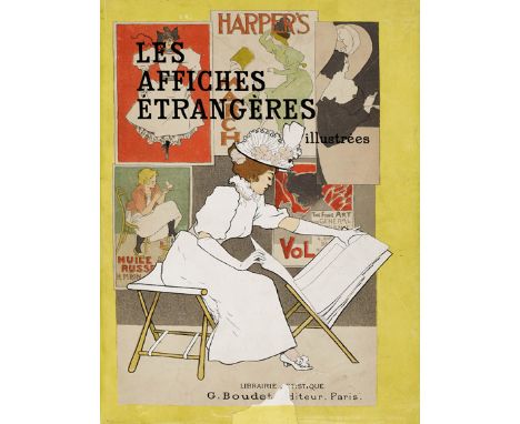 Bauwens, M., T. Hayashi, La Forgue, Meier-Graefe u. J. Pennell.: Les Affiches étrangères illustrées. Mit 68 farblithographisc