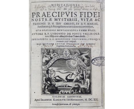 Ludovicus de Ponte.: Meditationes de praecipuis fidei nostrae mysteriis, vitae ac passionis D.N. Iesu Christi, et B.V. Mariae