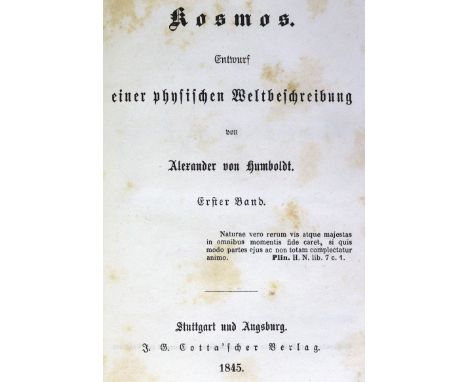 Humboldt,A.v.: Kosmos. Bde. I-IV (v.5). Stgt., Cotta 1845-58. Lwdbde. mit Rverg. (Schwach berieb.).  Goed. Vi, 263, 29. Erste