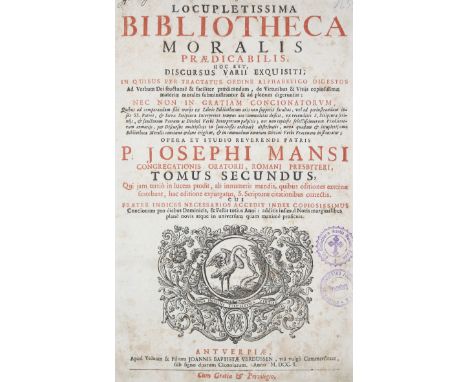 Mansi,J.: Locupletissima Bibliotheca Moralis Praedicabilis, hoc est, Discursus [...]. 4 Bde. Antwerpen, Verdussen 1701. Fol. 