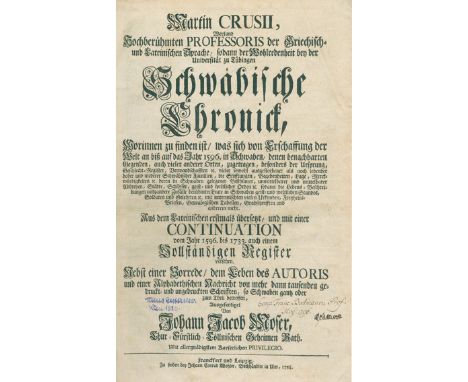 Crusius, M.: Schwäbische Chronick, biß auf das Jahr 1596. Aus dem Lateinischen erstmals übersetzt, und mit einer Continuation