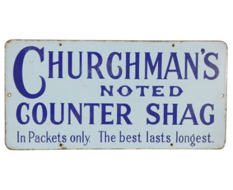 A vintage enamel single sided wall mounted sign Churchman's noted counter shag, 'The best lasts longest', 29.5 x 60.5cm.