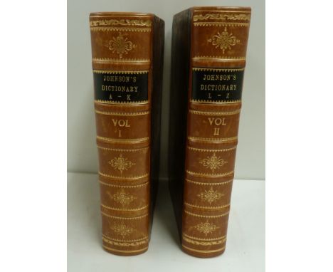 JOHNSON SAMUEL. &nbsp;A Dictionary of the English Language. 2 vols. "By the Author" to both titles. Calf, gilt rebacking, tap