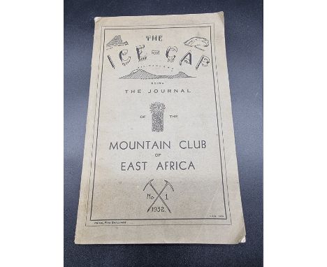 ICE-CAP JOURNAL (THE), being the journal of the Mountain Club of East Africa...:&nbsp;No.1, 1932, FIRST EDITION: inscribed 'G