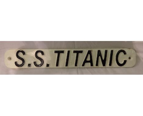Cast iron S.S Titanic sign, W: 29 cm. P&amp;P Group 1 (£14+VAT for the first lot and £1+VAT for subsequent lots) 