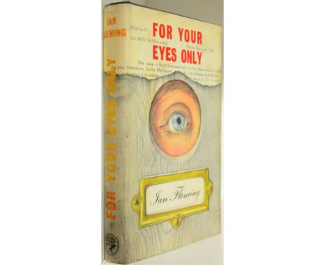 Fleming (Ian) For Your Eyes Only, 1960, Cape, first edition, black cloth with white eye, dust wrapper (priced 15s.) 