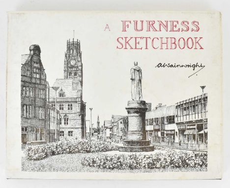 WAINWRIGHT, ALFRED; 'A Furness Sketchbook', signed in green ink.Provenance: - This book was signed and gifted to Thomas and J