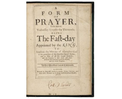 [Popish Plot]. A form of prayer, to be used on Wednesday November the thirteenth; being the fast-day appointed by the King, t