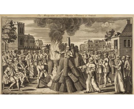 Foxe (John). The Book of Martyrs: containing an Account of the Sufferings and Death of the Protestants in the Reign of Queen 