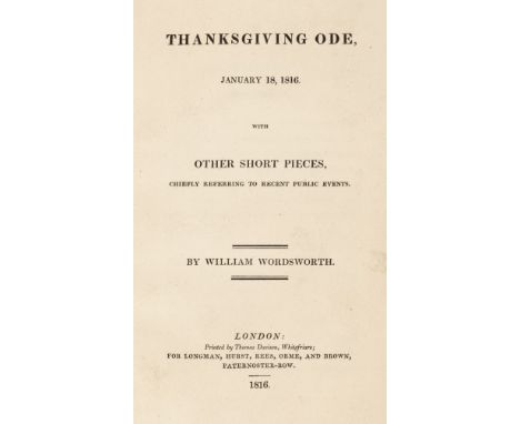 Wordsworth (William). Thanksgiving Ode, January 18, 1816, 1st edition, 1816, 52 pp., light toning front and rear, contemporar