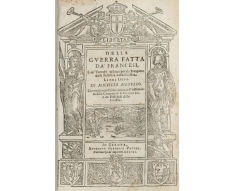 Merello (Michele). Della Guerra Fatta da' Francesi, e de'Tumulti suscitati poi da Sampiero dalla Bastelica nella Corsica, lib