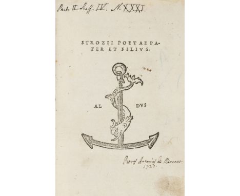 Strozzi (Tito Vespasiano, &amp; Ercole). Poetae pater et filius, 1st edition, Venice: Aldus, &amp; Andrea Asulani, 1513, wood