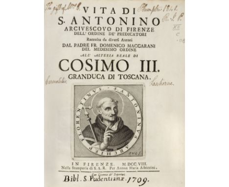 Maccarani (Domenicio). Vita di S. Antonini Arcivescovo di Fienze, 1st edition, Florence, Anton Maria Albizzini, 1708, half ti