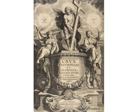 Bosio (Giacomo). Crux triumphans et gloriosa, libri sex, Antwerp: ex officina Plantiniana, 1617, half-title, engraved allegor