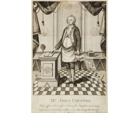 Coustos (John). Free-Masonry. Unparalleled Sufferings of John Coustos, who Nine Times Underwent the most Cruel Tortures ever 