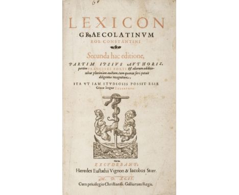 Constantin (Robert). Lexicon Graecolatinum, secunda hac editione ... partim Francisco Porti et aliorum additionibus plurimum 