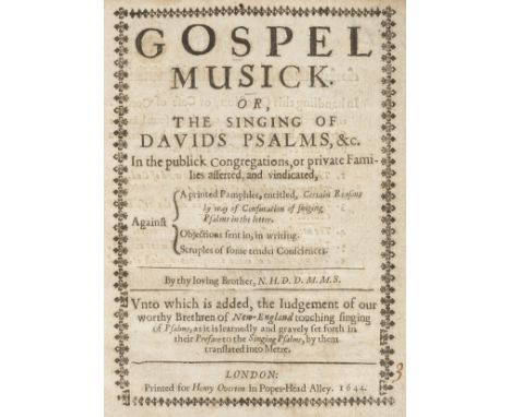 [Homes, Nathanael]. Gospel Musick. Or, The Singing of Davids Psalms, &amp;c. in the public congregations, or private families