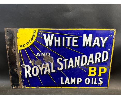 A White May and Royal Standard BP Lamp Oils double sided enamel sign with flattened hanging flange, 20 x 12".