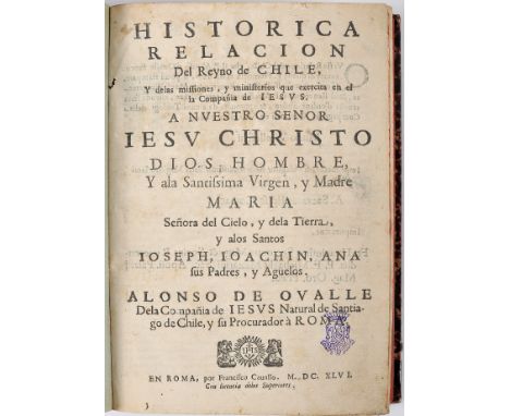 OVALLE, Pe.Alonso de, S.J.- HISTORIA | RELACION | Del Reyno de CHILE, | Y de las missiones, y ministerios que exercita en el 