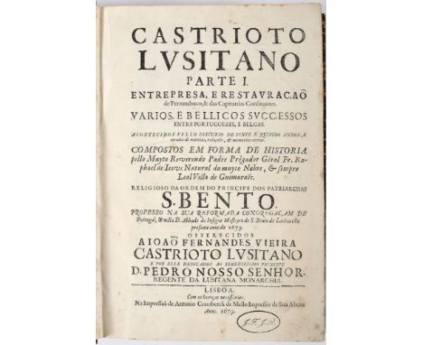 JESUS, Frei Rafael de, O.S.B.- CASTRIOTO | LVSITANO | PARTE I. | ENTREPRESA, E RESTAVRAÇAÕ | de Pernambuco; &amp; das Capitan