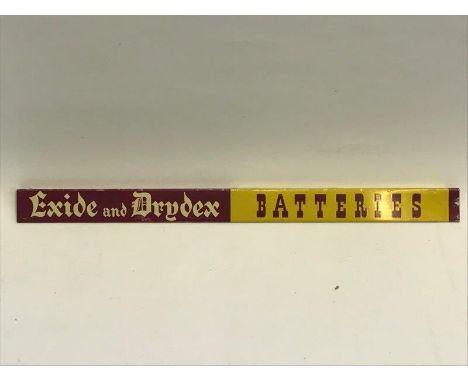 An Exide and Dridex Batteries tin shelf strip, in good condition. 