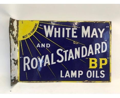 A White May and Royal Standard BP Lamp Oils double sided enamel sign with hanging flange, with good gloss, 18 x 12".