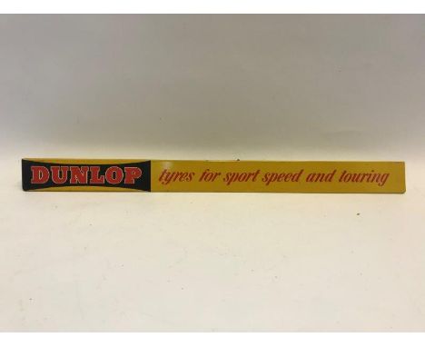 A Dunlop Tyres for Sport, Speed and Touring tin shelf strip, in good condition. 