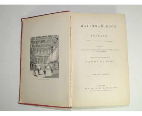 CHURTON (Edward) - The Railroad Book of England with a Brief Sketch of the Lines in Scotland and Wales, hardback, with index,