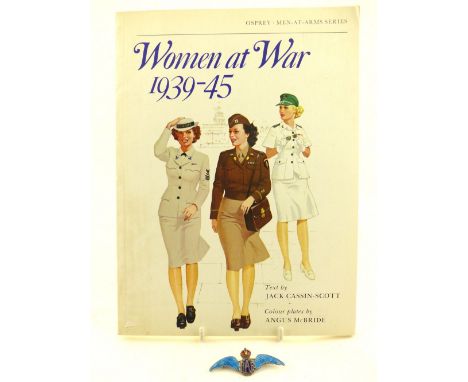 RAF (Royal Air Force) sweetheart silver and enamel brooch, and 'Women at War 1939-45' book signed and limited No. 61/250 by a