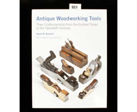 David R. Russell; 2010 Antique Woodworking Tools, 528pp New 