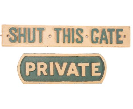 A Southern Railway cast iron 'Private' door sign  and another 'Shut This Gate' sign (2)