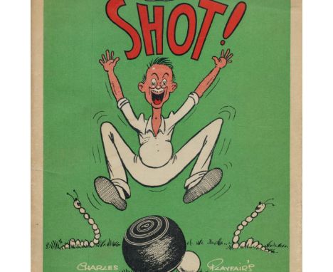 Charles Playfair Signed Book - Shot! - Bowls Cartoons By Charles Playfair 1954 Hardback Book First Edition Signed by Charles 