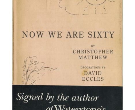 Christopher Matthew Signed Book - Now We Are Sixty By Christopher Matthew 1999 Hardback Book First Edition with 111 pages Sig