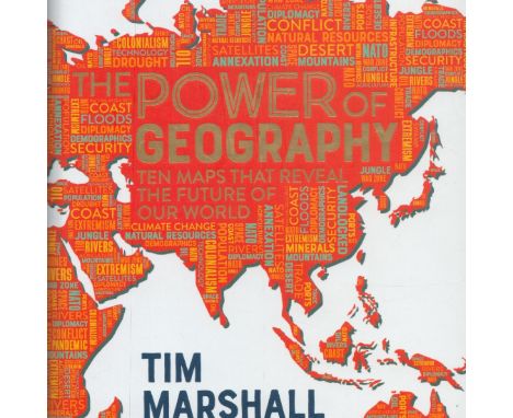 The Power of Geography - The Maps That Reveal The Future of Our World by Tim marshall 2021 Hardback Book First Edition with 3