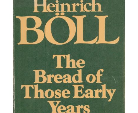 The Bread of Those Early Years by Heinrich Boll Translated by Leila Vennewitz 1976 Hardback Book First English Edition with 1
