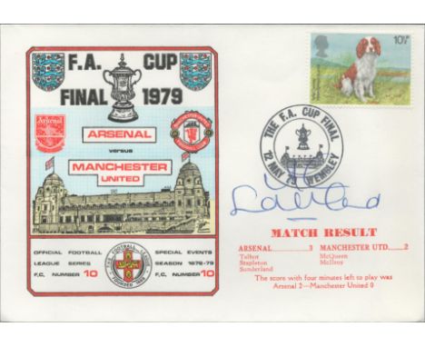 Alan Sunderland  signed official Arsenal V Manchester United 1979 Dawn Official Football First Day Cover autographed By Alan 