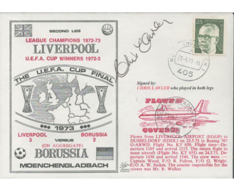 Chris Lawler signed official Liverpool V Borussia Monchengladbach 1973 Dawn Official Football First Day Cover autographed By 