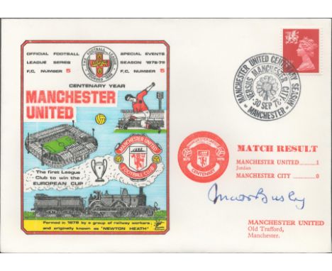 Matt Busby signed official Manchester United V Manchester City 1978 Dawn Official Football First Day Cover autographed By Mat