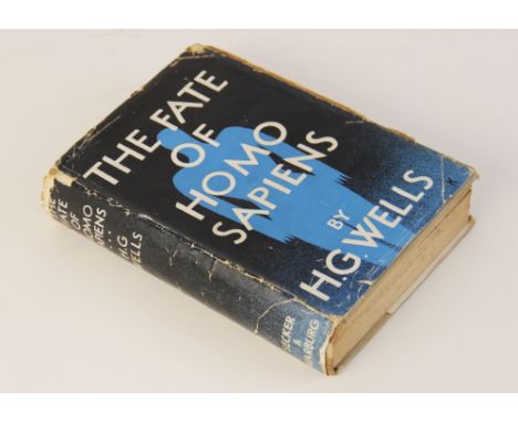 SIGNED FIRST EDITION: Wells (H.G.), THE FATE OF HOMO SAPIENS, first edition, grey cloth boards, gilt title to spine, unclippe