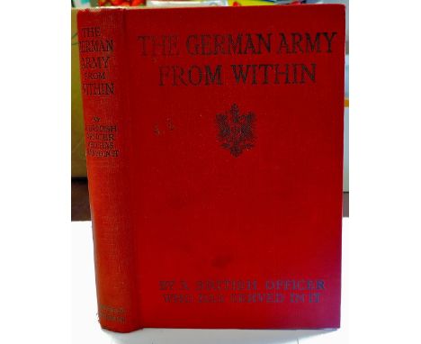 From a British Officer who has served in it -The German Army From Within. London: Hodder and Stoughton 1914, second edition. 