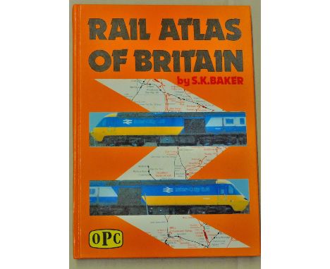 Rail Atlas of Britain by S K Baker 3rd edition