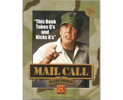 R. Lee Ermey Signed Book Mail Call Signed With Message. Good Condition. All autographs come with a Certificate of Authenticit