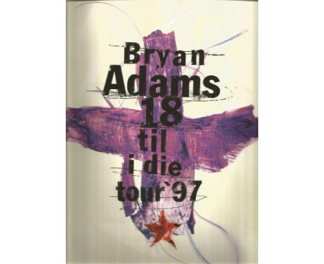 Bryan Adams tour programme unsigned. Good Condition. All autographs come with a Certificate of Authenticity. We combine posta