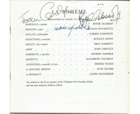 Pavarotti, Joan Carlyle and Peter Glossop signed La Boheme programme. Good Condition. All autographs come with a Certificate 