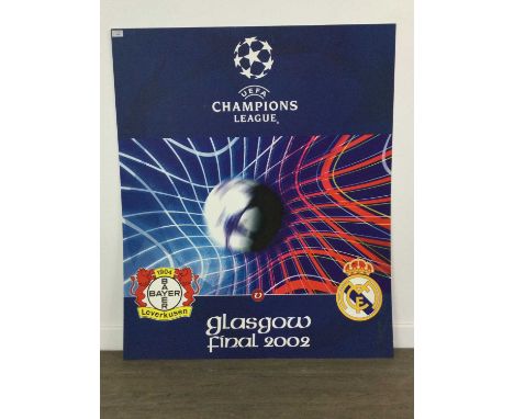 CHAMPIONS LEAGUE FINAL 2002 OFFICIAL MATCH POSTER,printed on board, 120cm x 100cmNote: This match was contested against Bayer