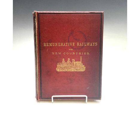 RICHARD C. RAPIER. 'Remunerative Railways For New Countries; With Some Account of The First Railway In China,' first edition,