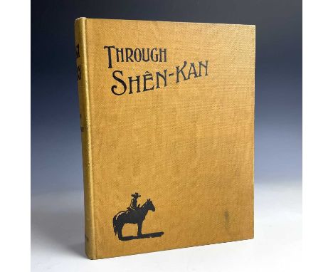 ROBERT STERLING CLARK and ARTHUR de C. SOWERBY. 'Through Shen-Kan: The Account of the Cark Expedition in North China, 1908-9,