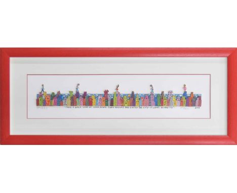 James Rizzi (American, 1950-2011), "Take A Walk, Look Up - Look Down - Turn Around, And Enjoy The City - It Looks So Pretty",
